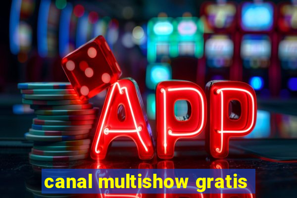 canal multishow gratis